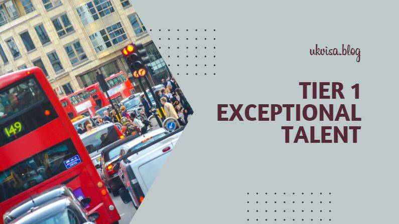 Tier 1 Exceptional Talent Visa UK Requirements Tier 1 Exceptional Talent Visa UK Requirements