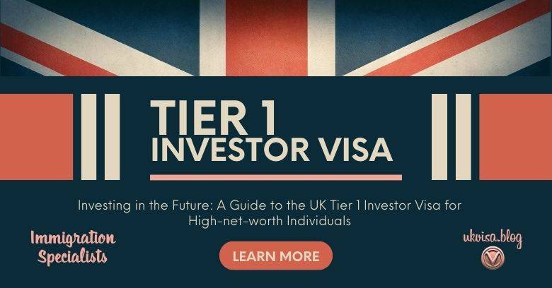 Tier 1 Investor Visa UK