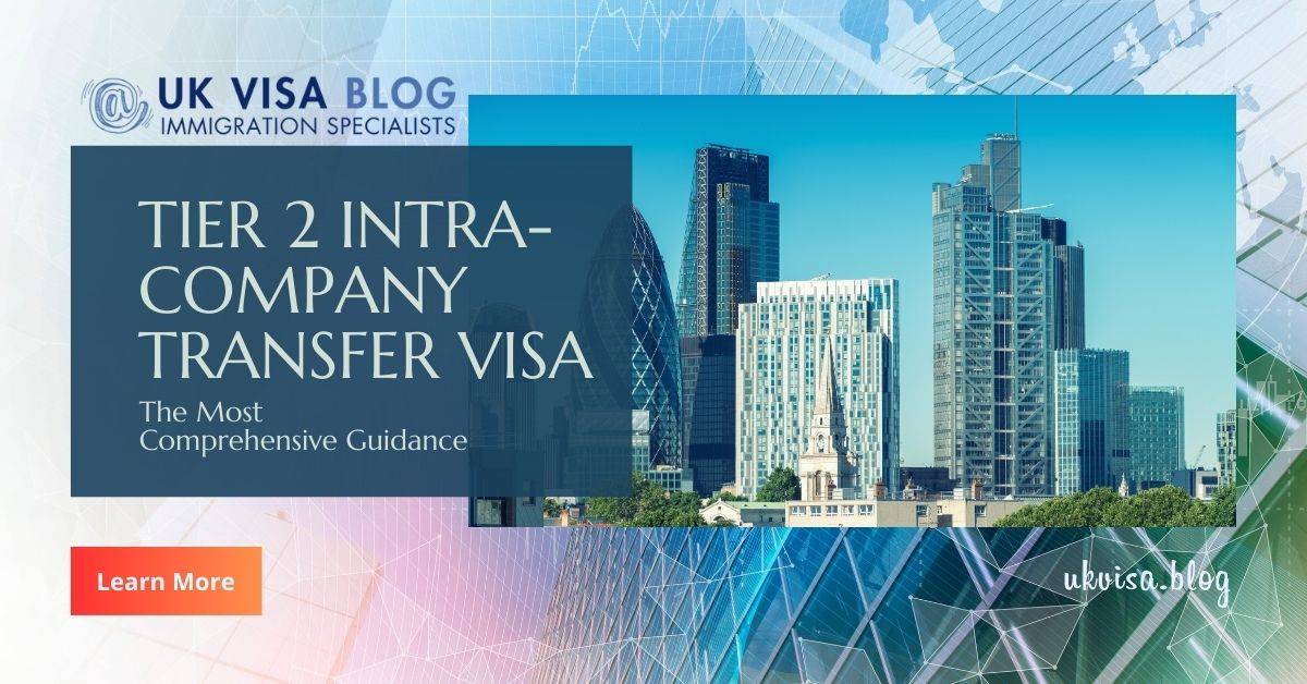 Tier 2 ICT Visa For Intracompany Transfer 2020 Best Guide