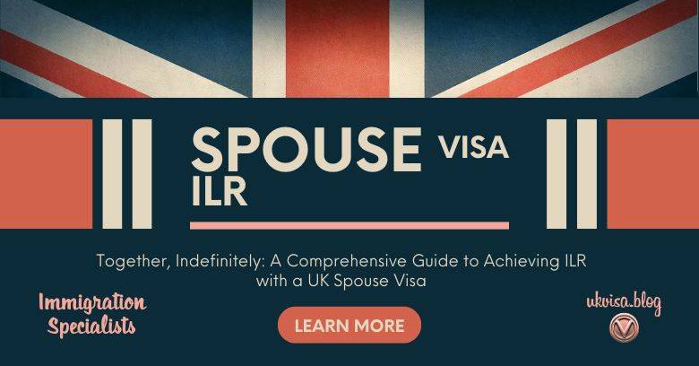 UK Spouse Visa ILR 2024