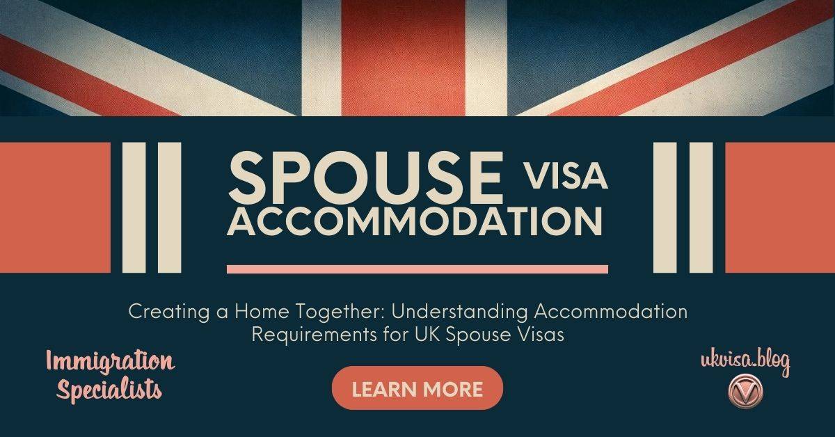 Spouse Visa Accommodation Requirements 2024 Best Guide   UK Spouse Visa Accommodation Requirements 2024 