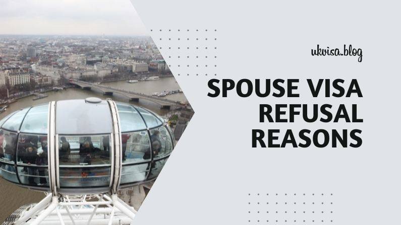 UK Spouse Visa Refusal Reasons UK Spouse Visa Refusal Reasons