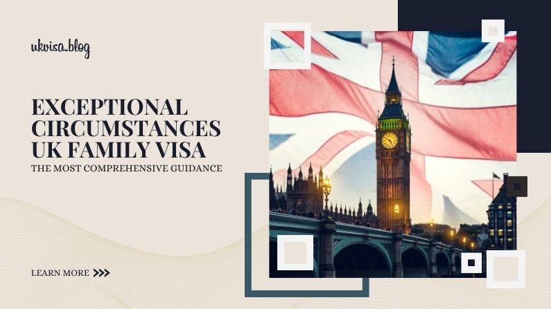 Exceptional Circumstances UK Family Visa