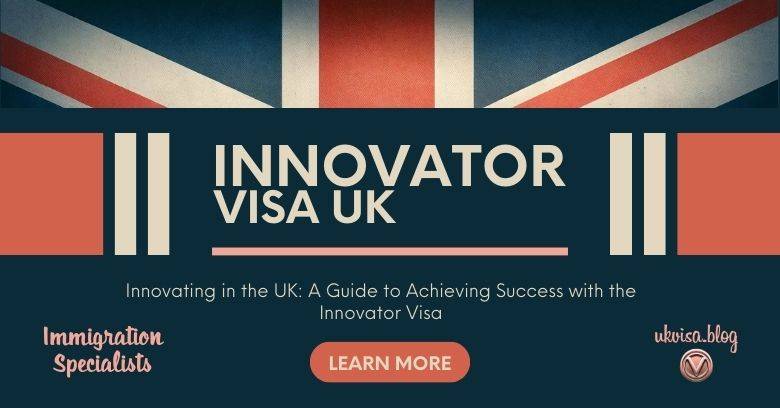 Innovator Visa UK Guidance and Requirements