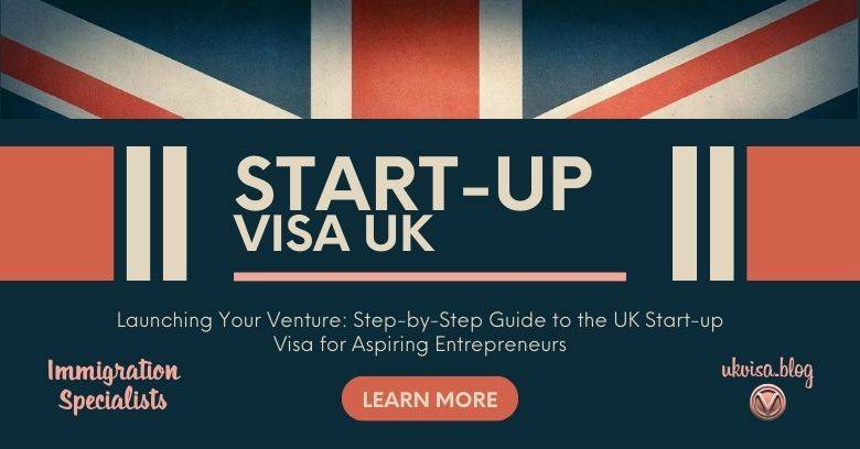 Start up Visa UK Guidance and Requirements