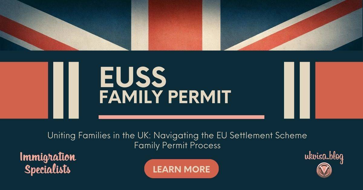 EU Settlement Scheme Family Permit 2020 Expert Guidance