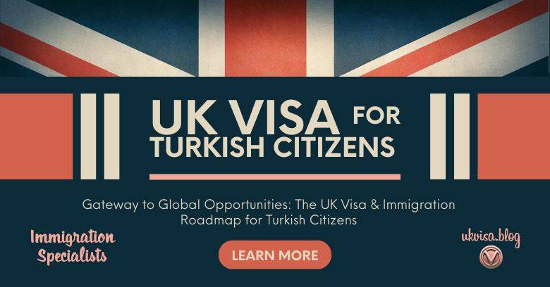 UK Visa Requirements Turkish Citizens 2024 Expert Guidance   UK Visa Requirements Turkish Citizens 2024 1 