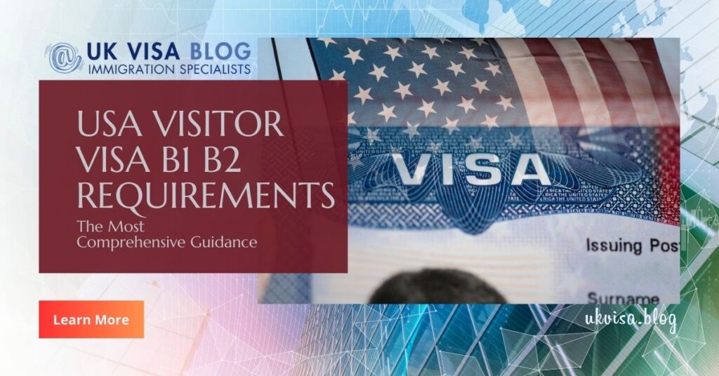 USA Visitor Visa B1 B2 2024: Expert Guidance And Tips