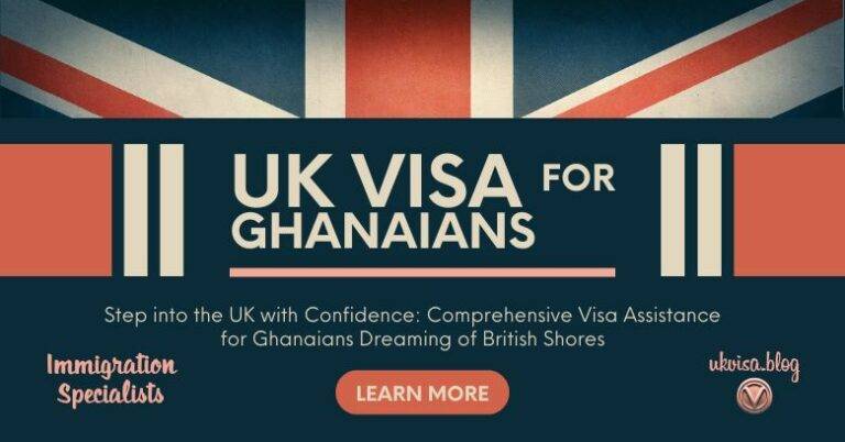 UK Visa From Ghana 2024 Expert Guidance For Ghanaians uk-visa-from-ghana-2024-expert-guidance-for-ghanaians