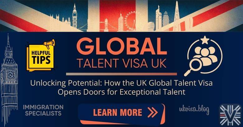 Global Talent Visa UK Requirements 2024: Expert Guidance