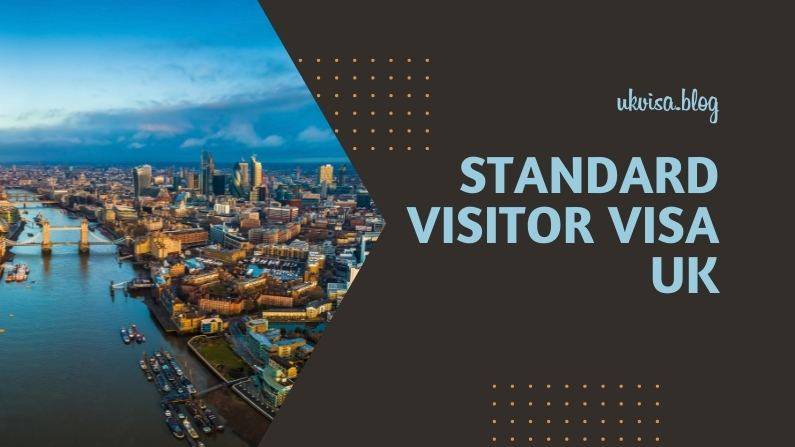 UK Standard Visitor Visa 2023 The Ultimate Guidance