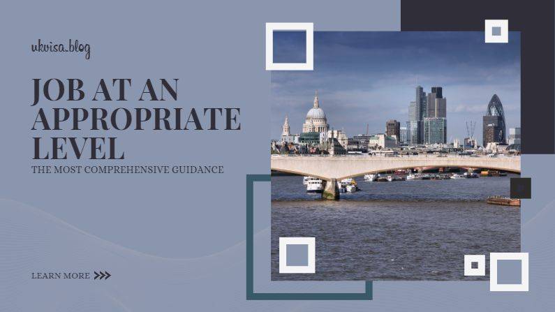Job at an Appropriate Level Requirements Skilled Worker Visa UK Job at an Appropriate Level Requirements Skilled Worker Visa UK