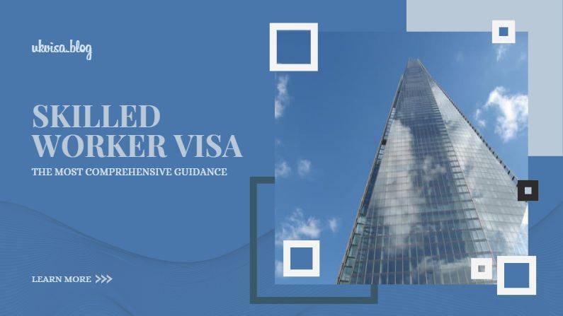 UK Skilled Worker Visa Requirements and Guidance UK Skilled Worker Visa Requirements and Guidance