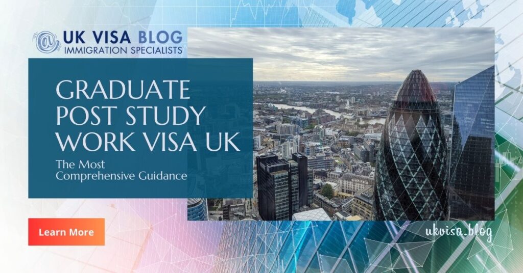 Graduate Post Study Work Visa UK 2023 Expert Guidance