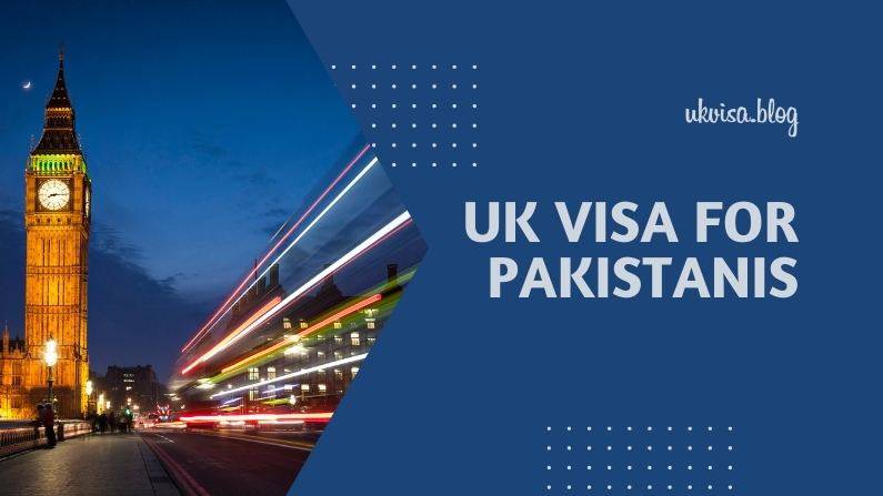 UK Visa Fees and Requirements from Pakistan UK Visa Fees and Requirements from Pakistan