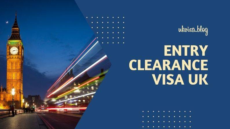 Entry Clearance Visa UK Entry Clearance Visa UK
