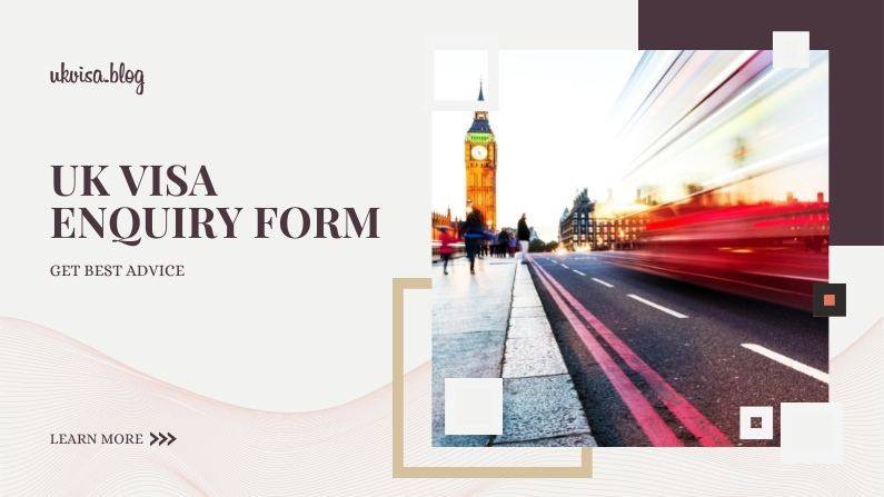 UK Visa Enquiry Form UK Visa Enquiry Form