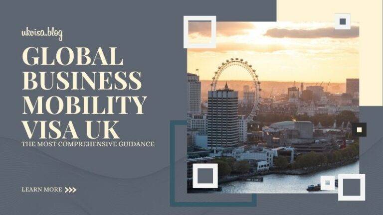 global-business-mobility-visa-uk-2023-expert-guidance