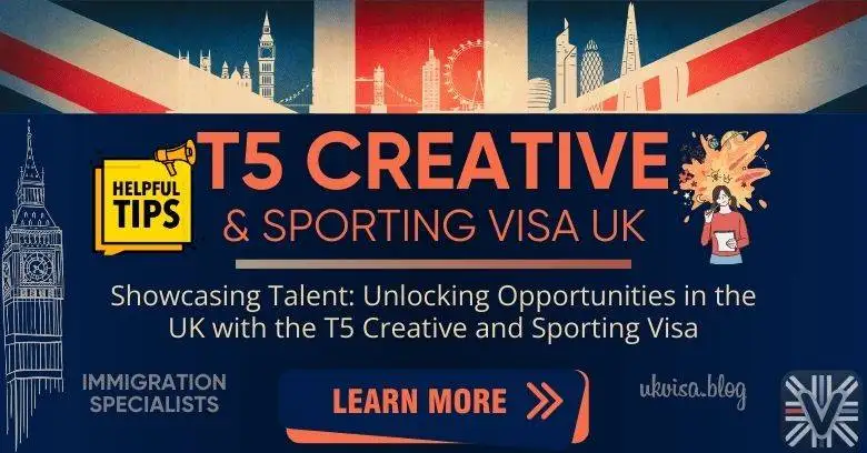 T5 Creative and Sporting Visa UK 2024: Expert Guidance