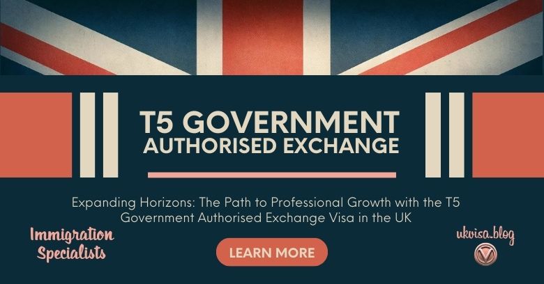 T5 Government Authorised Exchange Visa UK