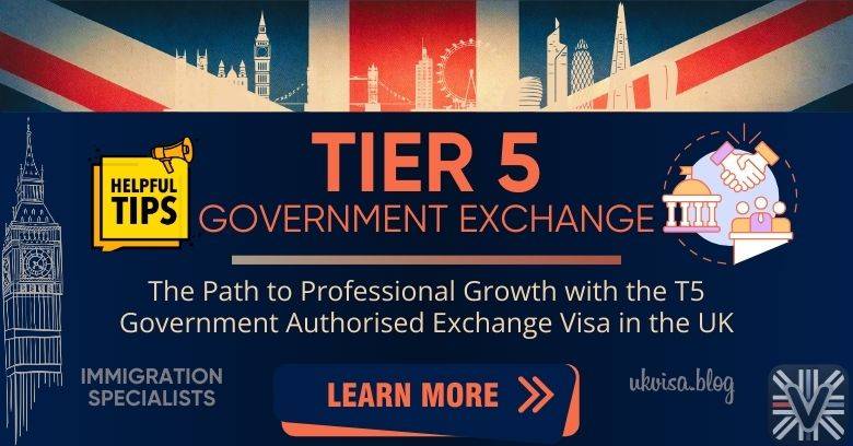 T5 Government Authorised Exchange Visa 2024 Best Guidance