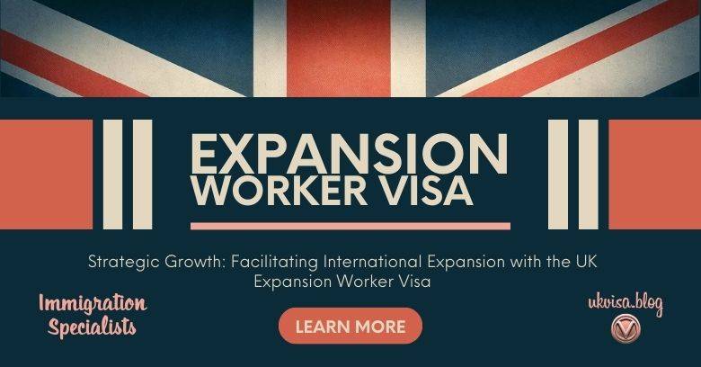 UK Expansion Worker Visa