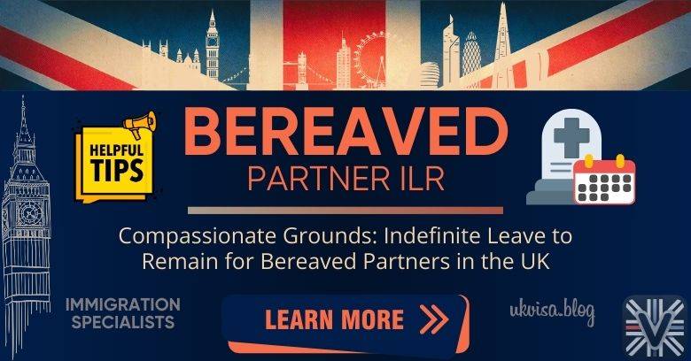 Bereaved Partner ILR 2024