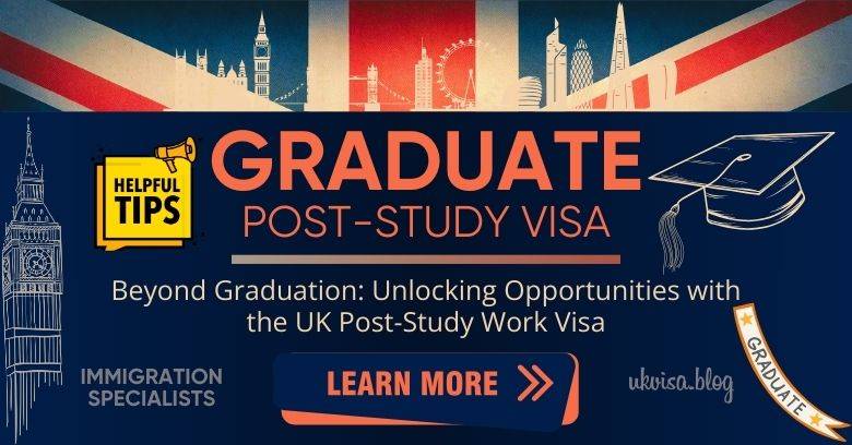 Graduate Post Study Work Visa UK