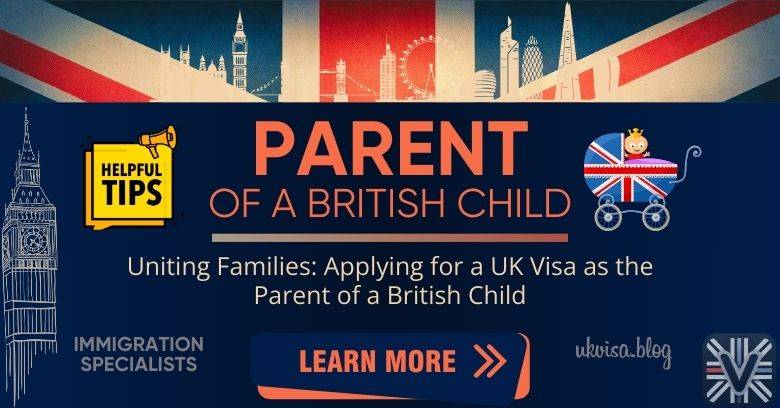 Parent of a British Child Visa 2024