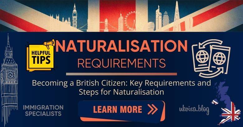 Naturalisation Requirements for British Citizenship