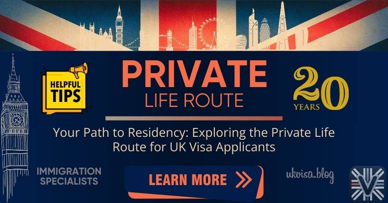 Private Life Route in the UK