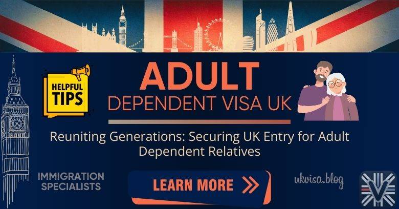 UK Adult Dependent Relative Visa 2024