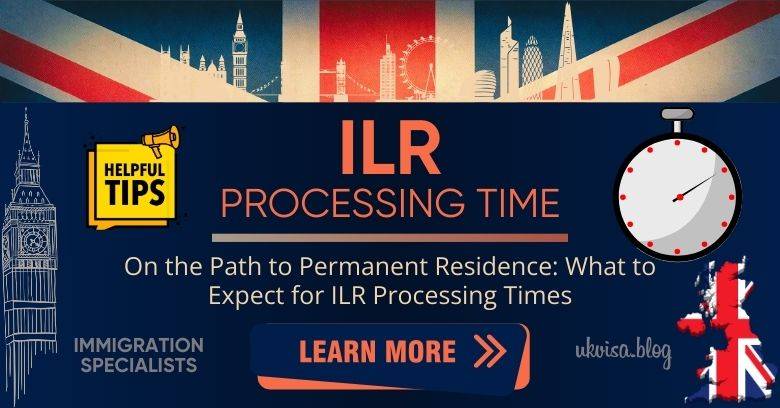 ILR Processing Times 2024 A Comprehensive Guide