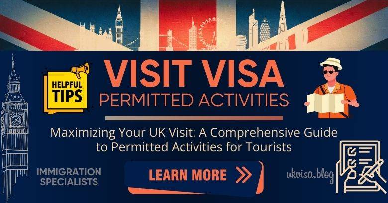 Permitted Activities for UK Visitors 2024 Expert Guidance