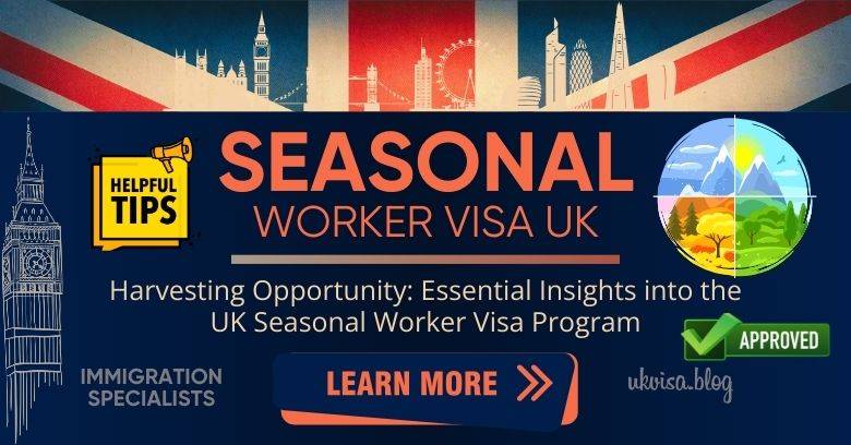 Seasonal Worker Visa UK