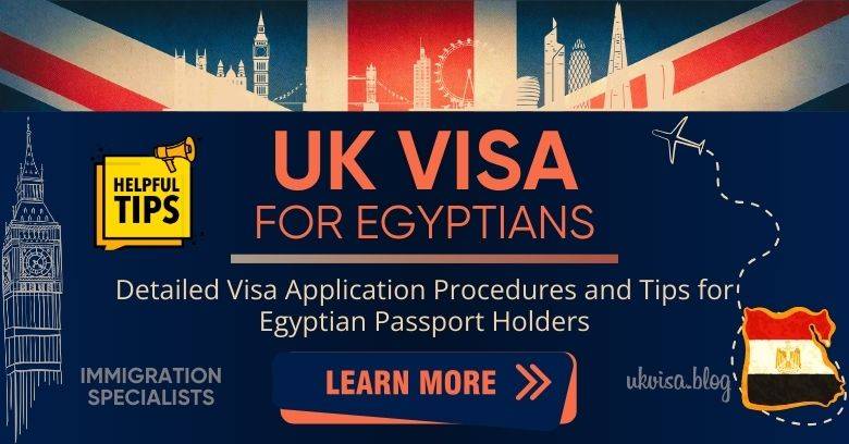 UK Visa Egypt 2024 Fees & Expert Guidance for Egyptians