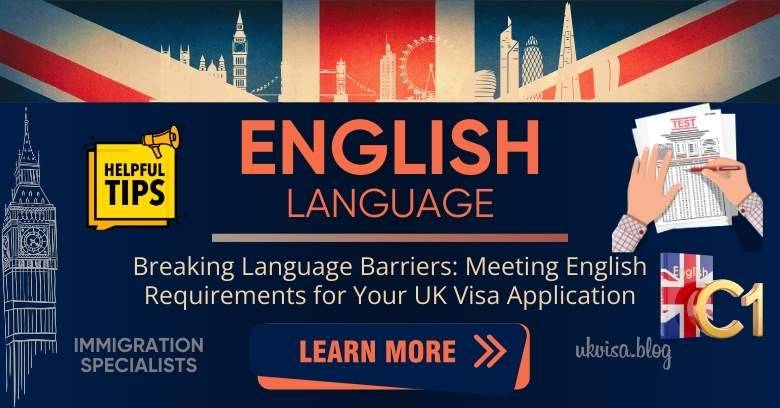 UK Visa English Requirements 2024 Expert Guidance & Tips