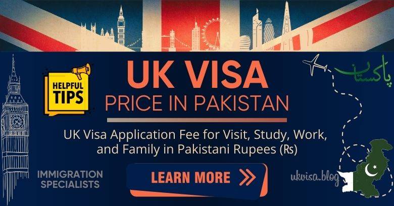 UK Visa Price in Pakistan 2024 Expert Guidance