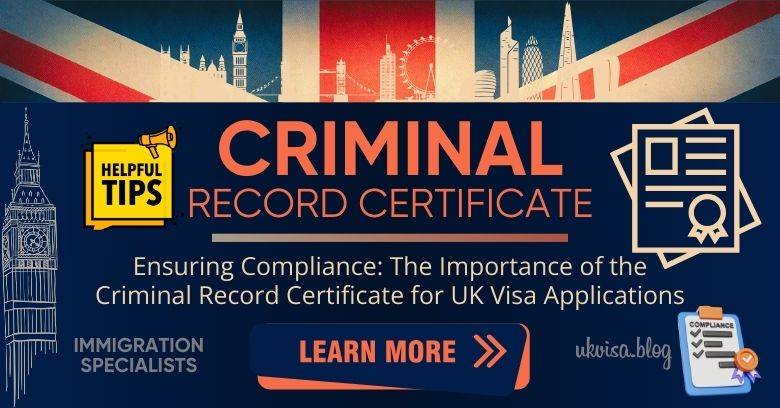 Criminal Record Certificate For UK Visa