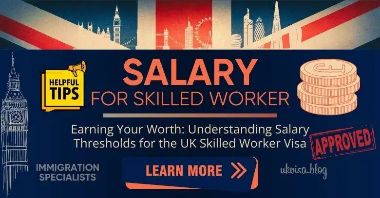 Salary Skilled Worker Visa UK