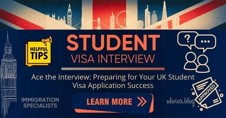 UK Student Visa Interview Best Tips to Show Credibility