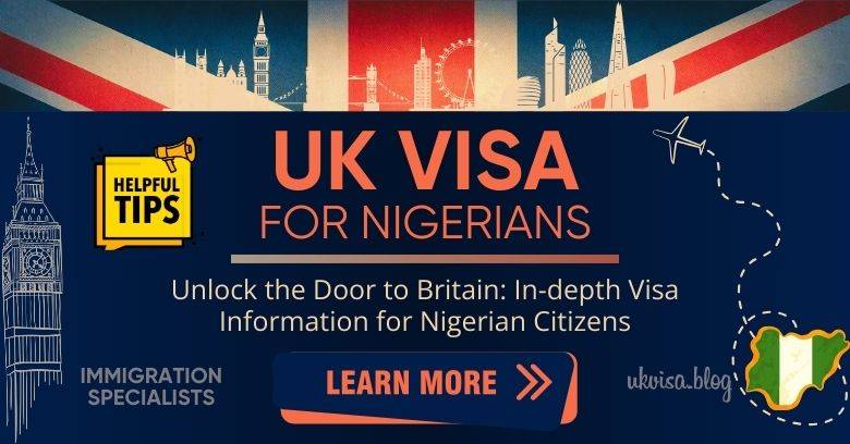 UK Visa Fee in Nigeria 2024 Expert Guidance for Nigerians