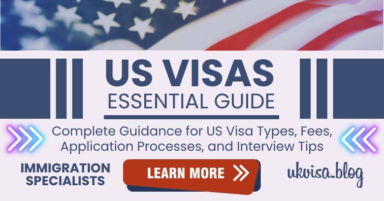 Your Essential Guide to US Visas