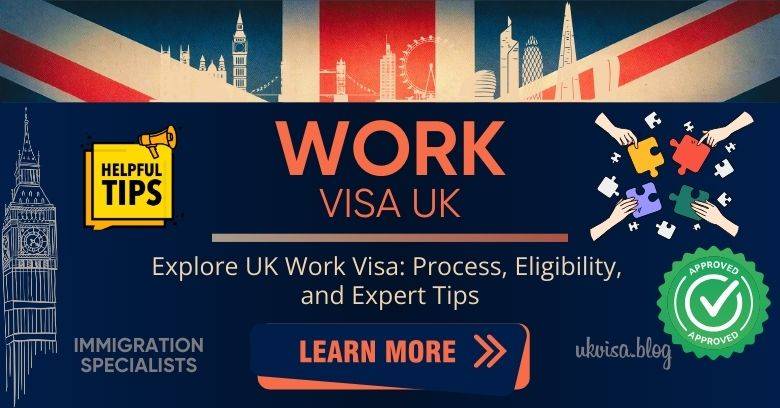 UK Work Visa Application Process