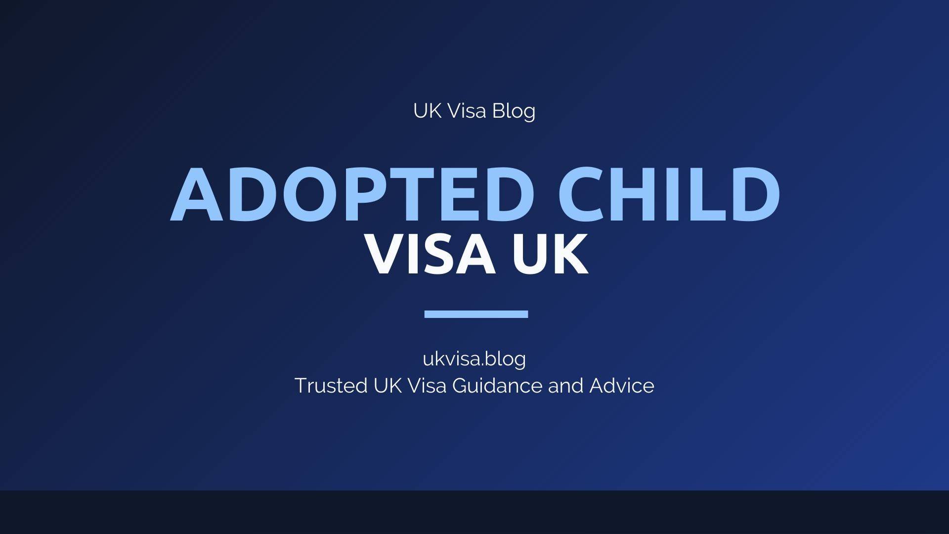 Adopted Child Visa UK featured image showing UK Visa Blog branding with intercountry adoption and citizenship guidance