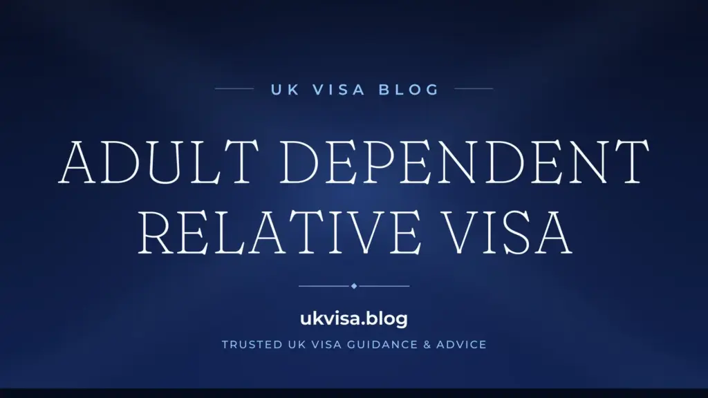 Adult Dependent Relative Visa Uk 2026: Requirements, Success Rate &Amp;Amp; How To Apply 1 Adult Dependent Relative Visa Uk 2026: Requirements, Success Rate &Amp;Amp; How To Apply