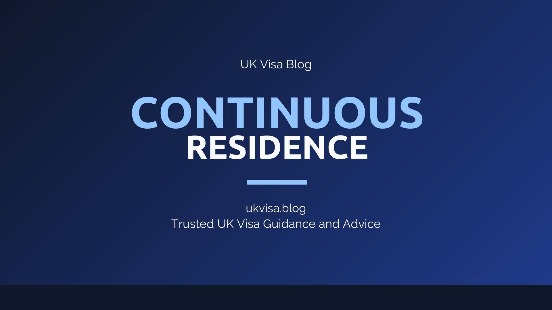 Continuous Residence Requirement featured image showing UK Visa Blog branding with ILR and settlement absence rules