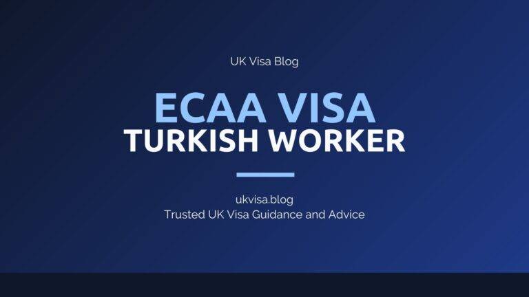 Ecaa Visa Turkish Worker Featured Image Showing Uk Visa Blog Branding With Ankara Agreement Extension Guidance