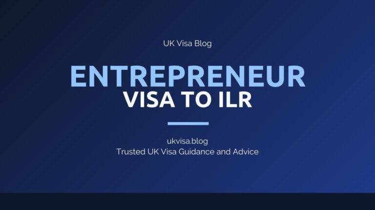 Entrepreneur Visa To Ilr Featured Image Showing Uk Visa Blog Branding With Settlement Transition And Deadline Guidance
