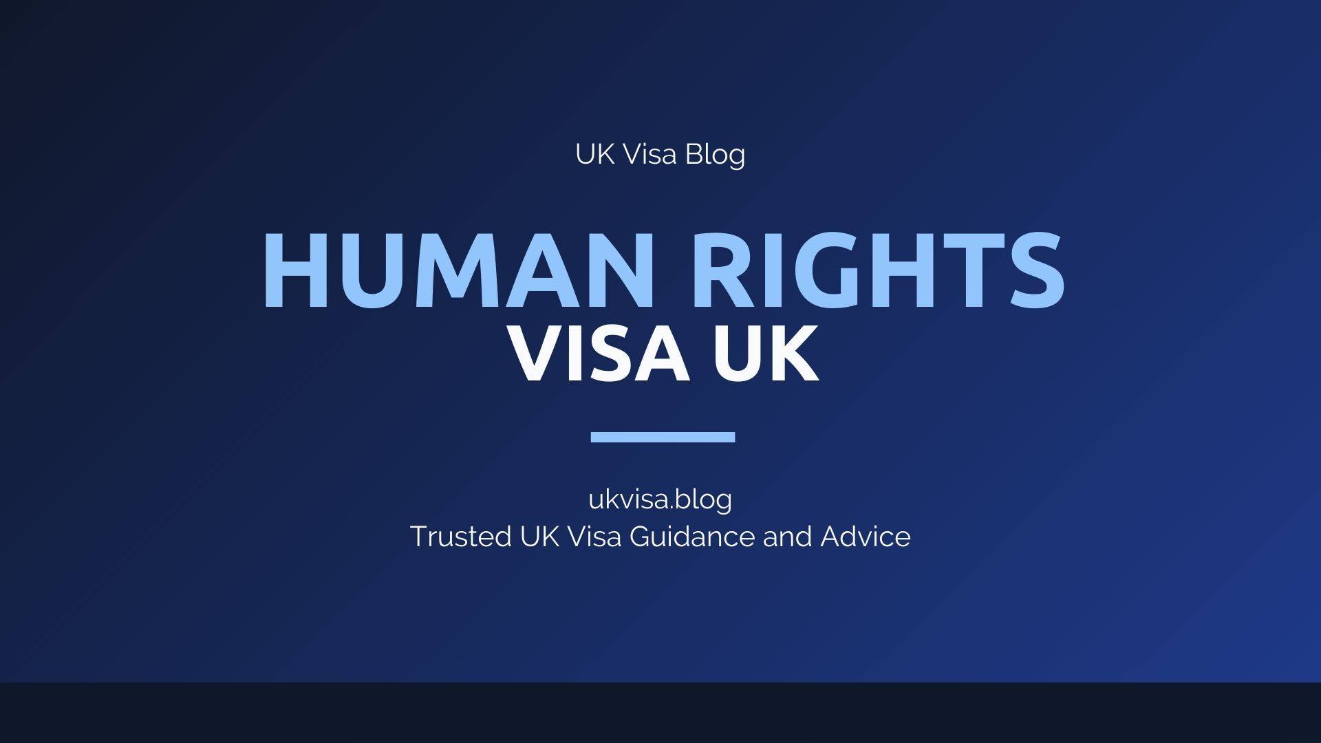 Human Rights Visa UK featured image showing UK Visa Blog branding with FLR HRO and Article 8 ECHR guidance